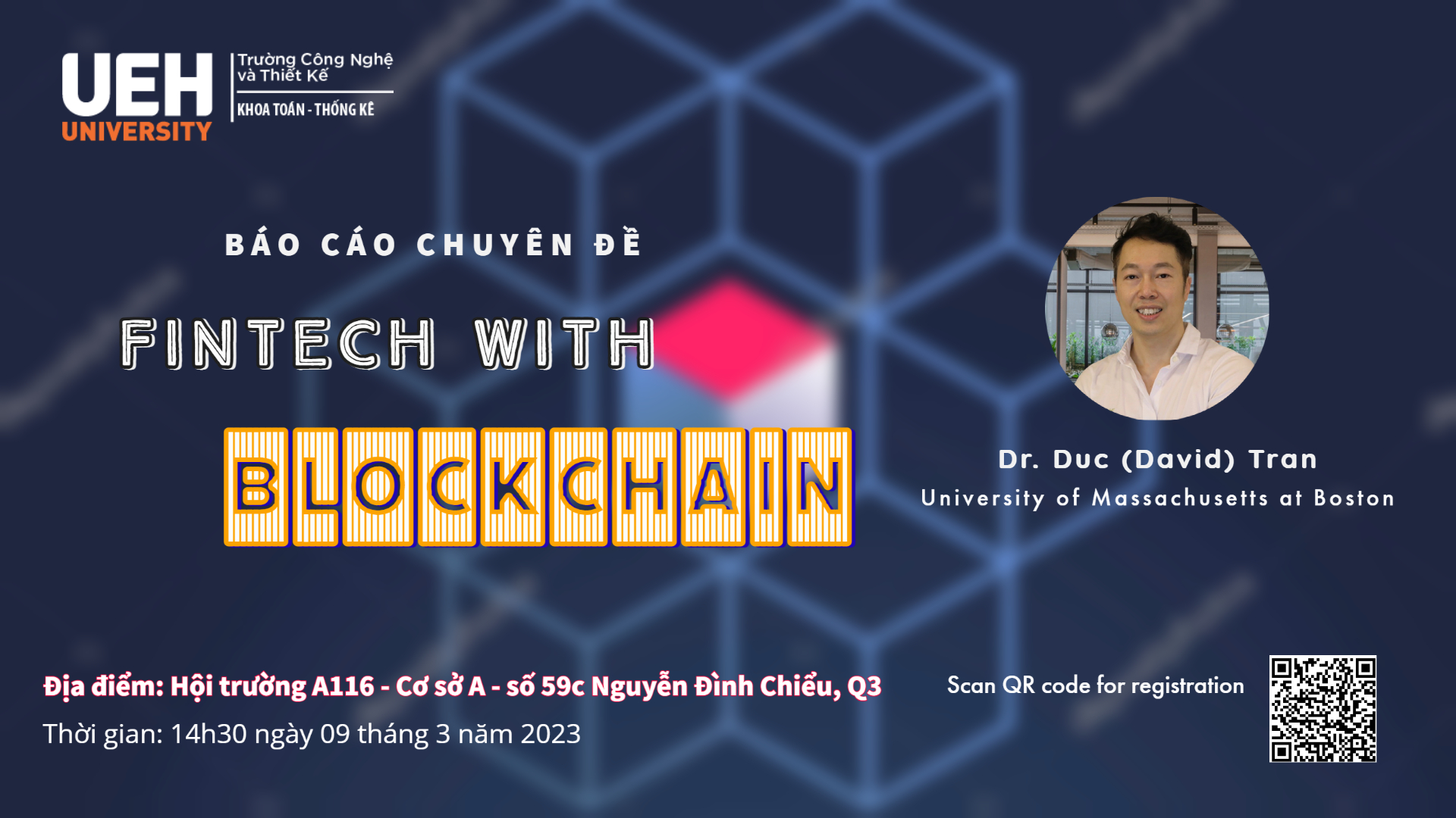 THÔNG BÁO THAY ĐỔI ĐỊA ĐIỂM TỔ CHỨC BUỔI BÁO CÁO CHUYÊN ĐỀ "FINTECH WITH BLOCK CHAIN"